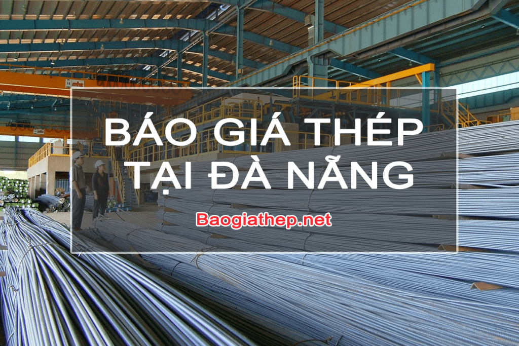 Báo giá sắt thép tại Đà Nẵng