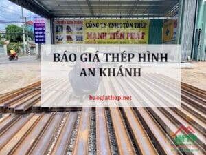 Báo giá thép hình An Khánh