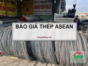 Báo giá thép Asean