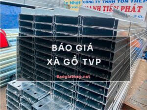 Giá xà gồ TVP mới nhất