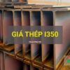 Giá thép I350 mới nhât