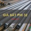 Giá sắt phi 32 mới nhất