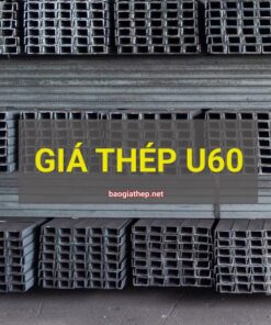 Giá thép U60 mới nhất
