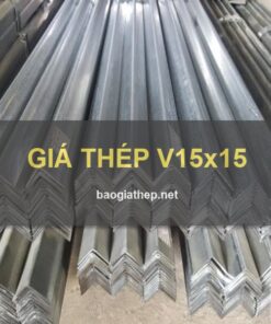 Giá thép V15x15 mới nhất