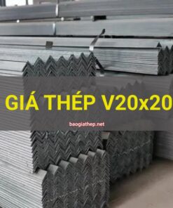Giá thép V20x20 mới nhất