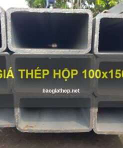 Giá thép hộp 100x150 mới nhất