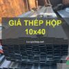 Giá thép hộp 10x40 mới nhất