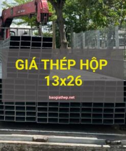 Giá thép hộp 13x26 mới nhất
