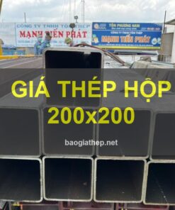 Báo giá thép hộp 200x200 mới nhất