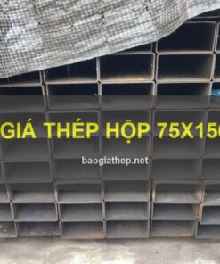Báo giá thép hộp 75x150 mới nhất