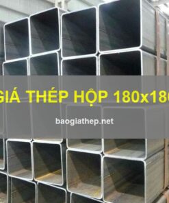 Giá thép hộp 180x180