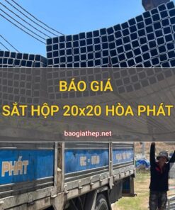 Giá sắt hộp 20x20 Hòa Phát mới nhất