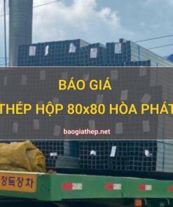 Giá thép hộp 60x60 Hòa Phát mới nhất